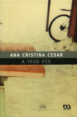 "A teus pés", de Ana Cristina César